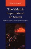 The Yiddish Supernatural on Screen