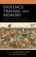 Violence, Trauma, and Memory