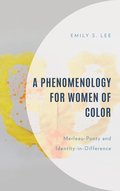 Phenomenology for Women of Color