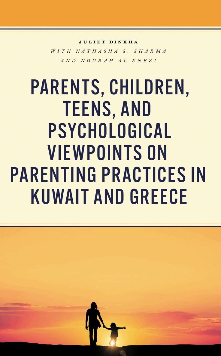 Juliet Dinkha - Parents, Children, Teens, and Psychological Viewpoints on Parenting Practices in Kuwait and Greece, Inbunden. Tillgänglighet: Lägg i varukorg