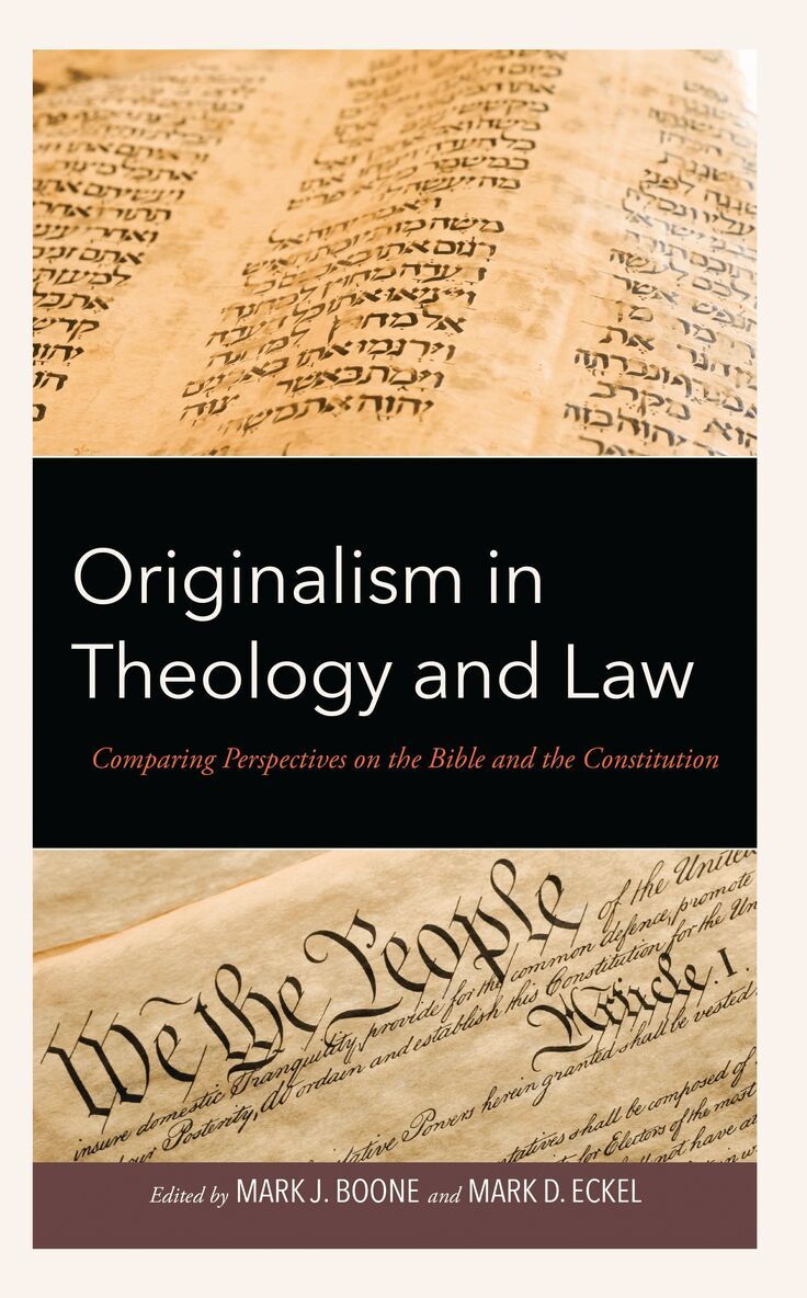 Mark J. Boone, Mark D. Eckel - Originalism in Theology and Law, Inbunden