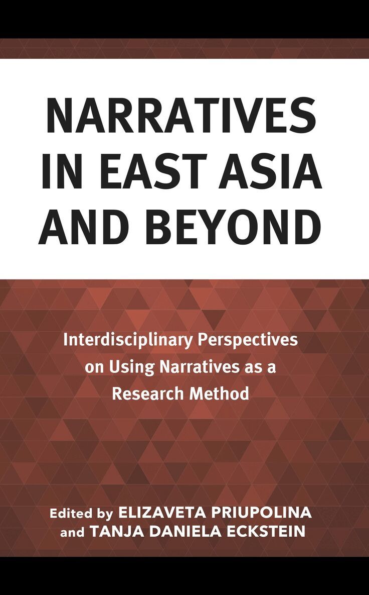 Elizaveta Priupolina, Tanja Daniela Eckstein - Narratives in East Asia and Beyond, Inbunden