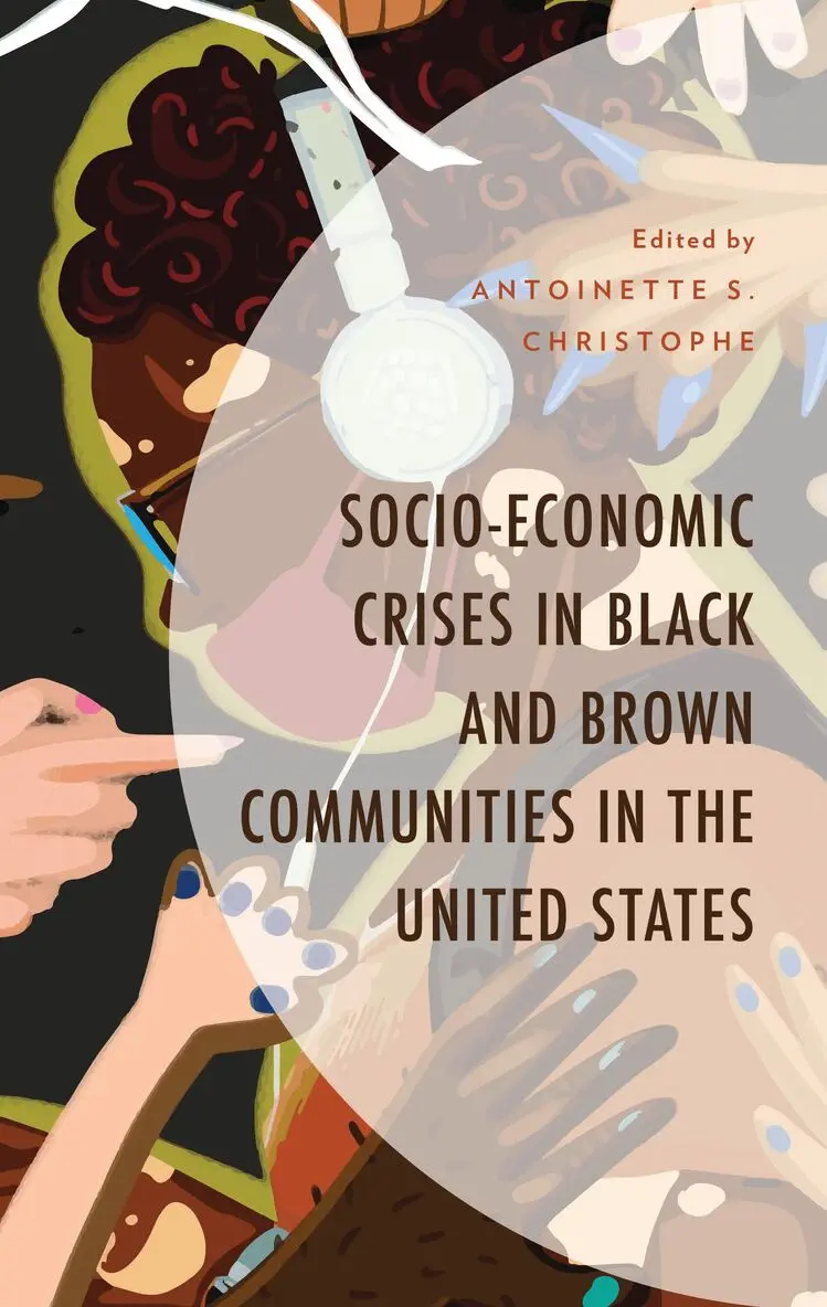 Antoinette Christophe - Socio-Economic Crises in Black and Brown Communities in the United States, Inbunden. Tillgänglighet: Lägg i varukorg
