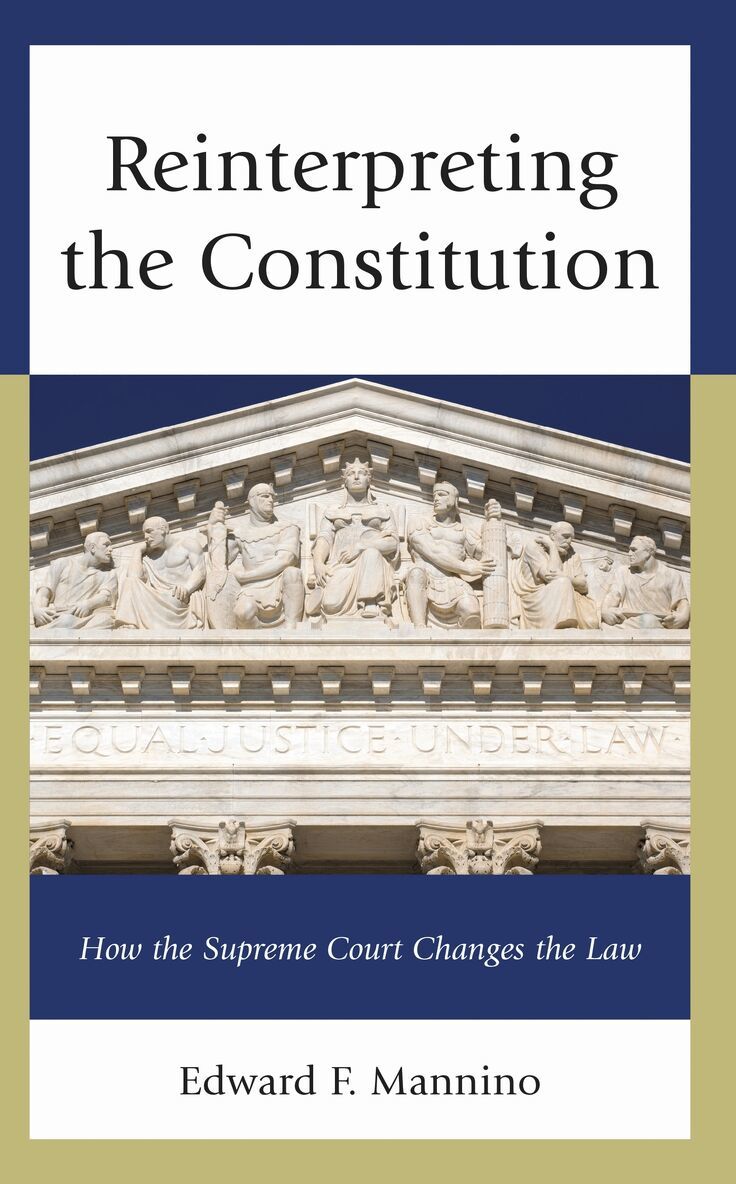 Edward F. Mannino - Reinterpreting the Constitution, Häftad