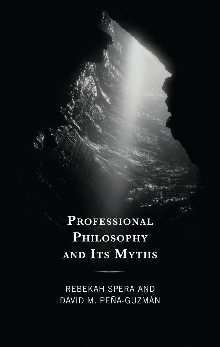 Rebekah Spera, David M. Peña-Guzmán - Professional Philosophy and Its Myths, Inbunden. Tillgänglighet: Lägg i varukorg