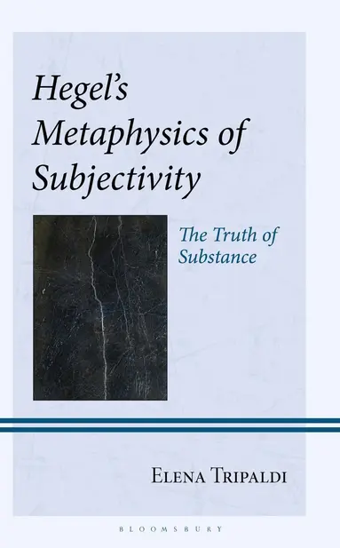 Hegel's Metaphysics of Subjectivity