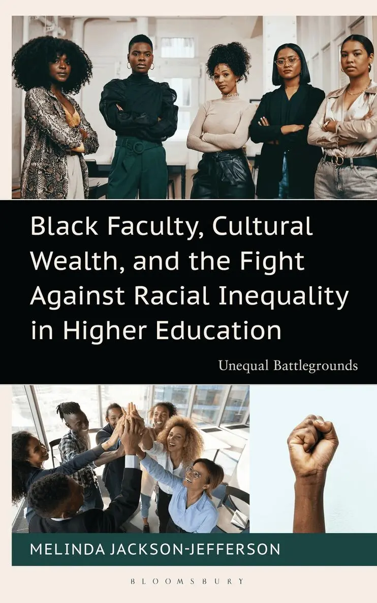 Melinda Jackson-Jefferson - Black Faculty, Cultural Wealth, and the Fight Against Racial Inequality in Higher Education, Inbunden. Tillgänglighet: Lägg i varukorg