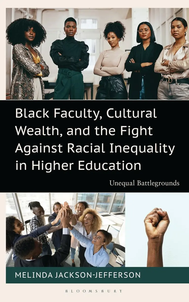 Melinda Jackson-Jefferson - Black Faculty, Cultural Wealth, and the Fight Against Racial Inequality in Higher Education, Häftad. Tillgänglighet: Kommande