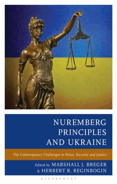 Marshall J. Breger, Herbert R. Reginbogin - Nuremberg Principles and Ukraine, E-bok