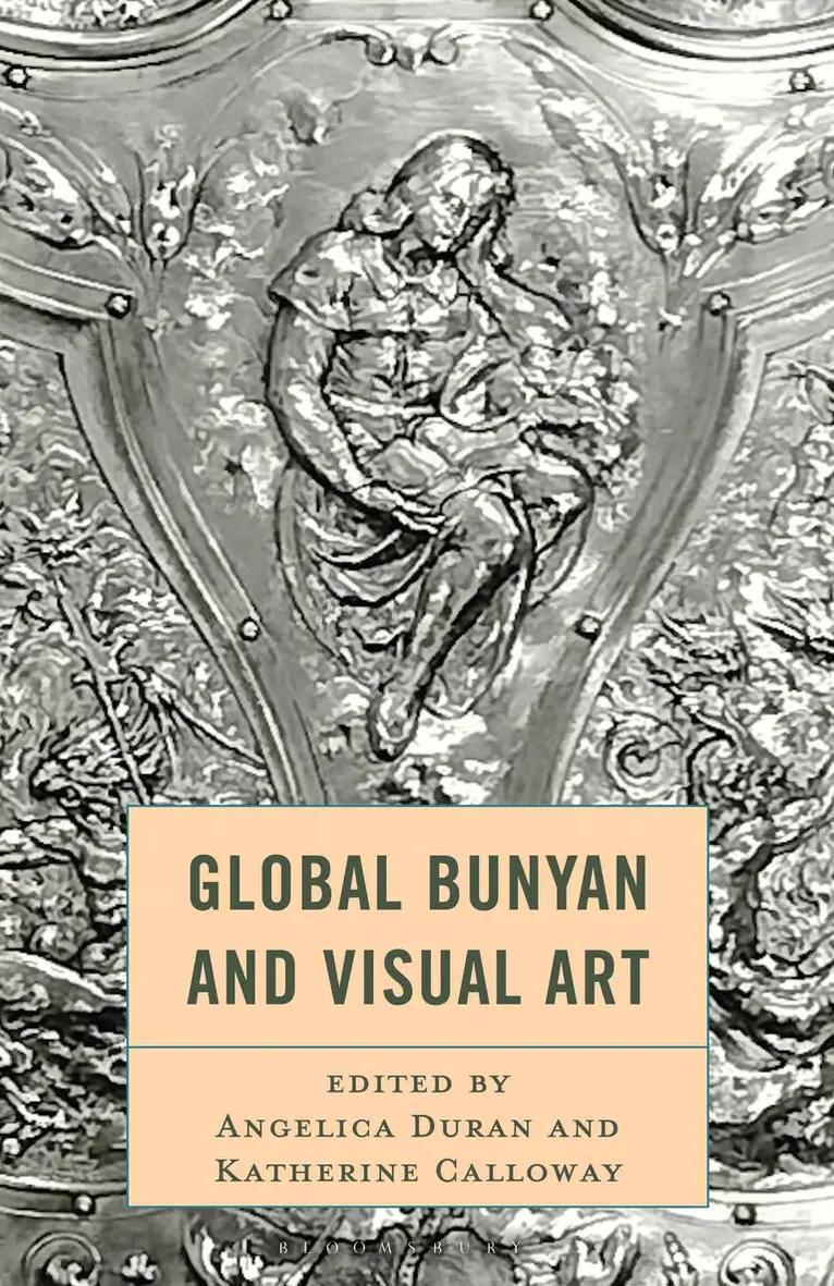Angelica Duran, Katherine Calloway - Global Bunyan and Visual Art, Häftad. Tillgänglighet: Kommande