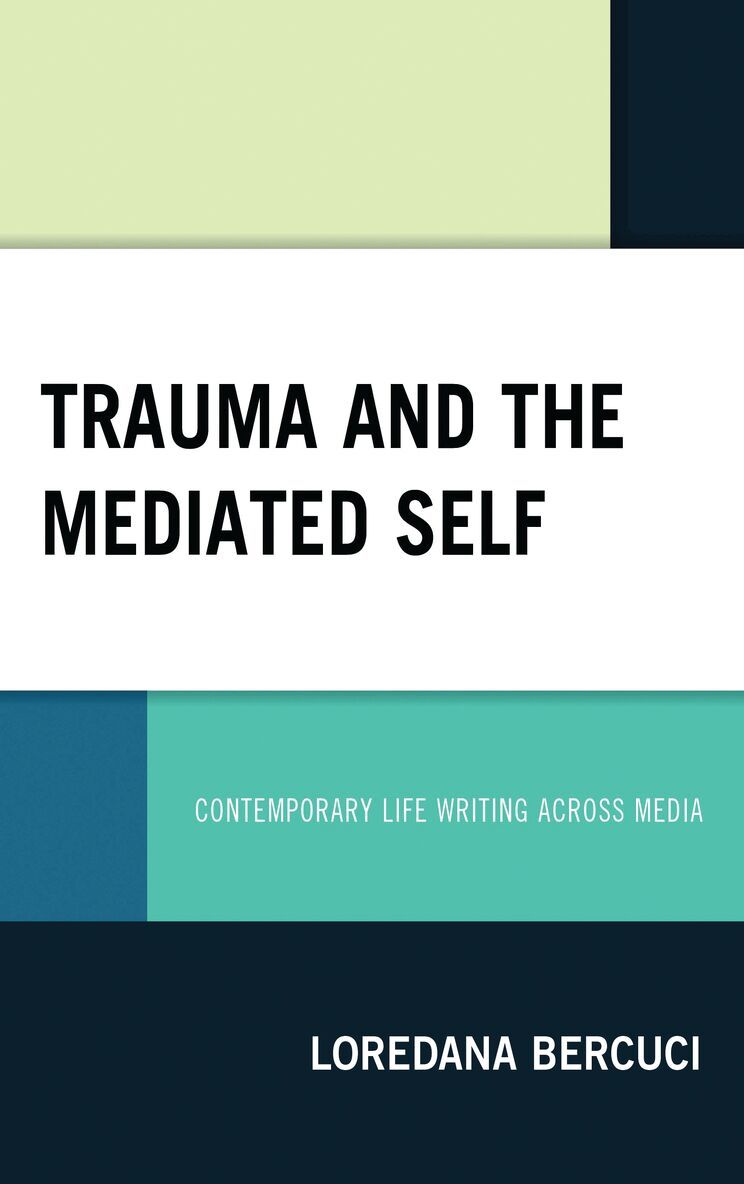 Loredana Bercuci - Trauma and the Mediated Self, Inbunden. Tillgänglighet: Lägg i varukorg
