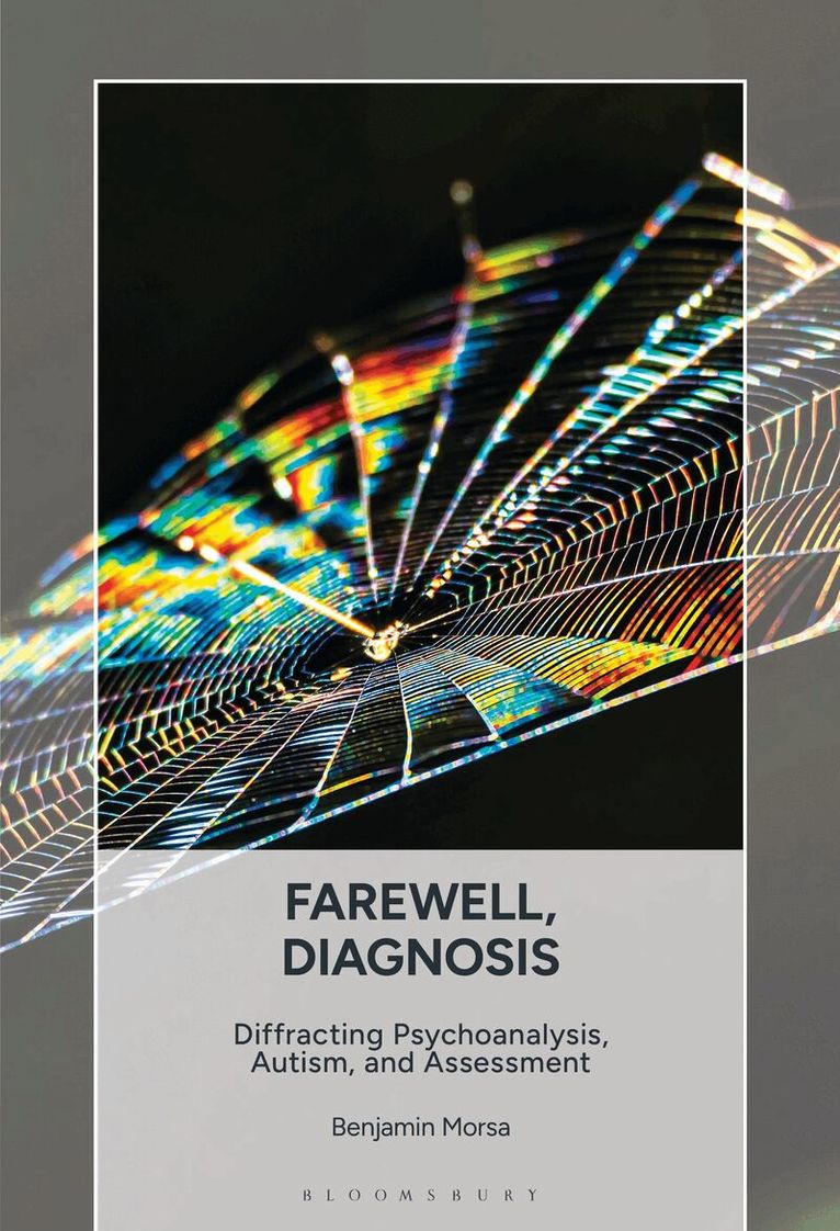 Benjamin Morsa - Farewell, Diagnosis, Inbunden