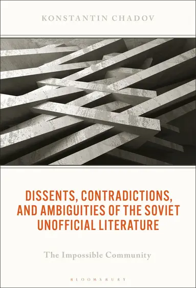 Dissents, Contradictions, and Ambiguities of the Soviet Unofficial Literature