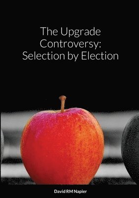 David Napier - Upgrade Controversy, Häftad. Tillgänglighet: Lägg i varukorg