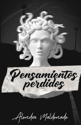 Alondra Maldonado - Pensamientos Perdidos, Häftad. Tillgänglighet: Lägg i varukorg