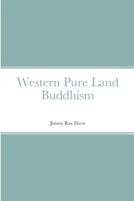 Jimmy Davis - Western Pure Land Buddhism, Häftad. Tillgänglighet: Lägg i varukorg