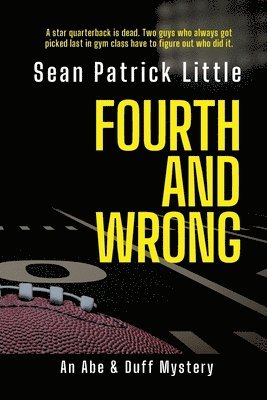Sean Little - Fourth and Wrong, Häftad. Tillgänglighet: Lägg i varukorg