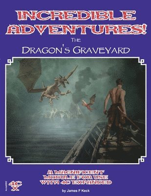 James Keck - Incredible Adventures - The Dragons Graveyard, Häftad. Tillgänglighet: Lägg i varukorg