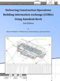 Delivering COBie Using Autodesk Revit (2nd Edition) (Library Edition)