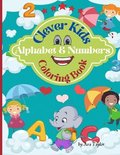 Clever Kids Coloring Book Alphabet &; Numbers