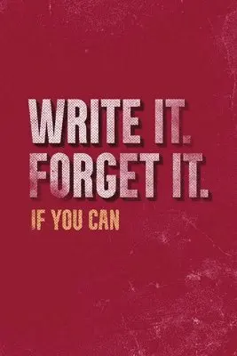Black Stars Press - Write It. Forget It. If You Can., Häftad. Tillgänglighet: Lägg i varukorg