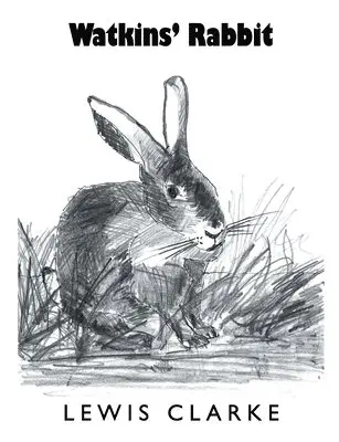 Lewis Clarke - Watkins' Rabbit, Häftad. Tillgänglighet: Lägg i varukorg