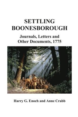 Harry G Enoch, Anne Crabb - Settling Boonesborough, Häftad