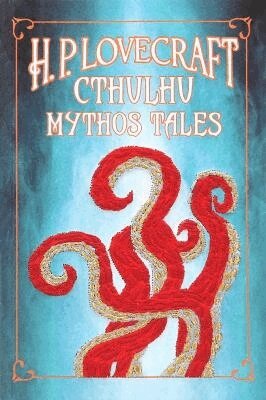 H. P. Lovecraft - H. P. Lovecraft Cthulhu Mythos Tales (Keepsake Edition), Häftad