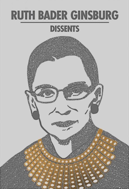 Ruth Bader Ginsburg - Ruth Bader Ginsburg Dissents, E-bok