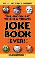 Editors of Portable Press - The Spookiest Tricks & Treats Joke Book Ever!, Häftad