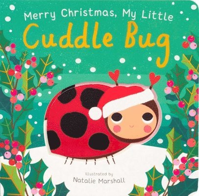 Nicola Edwards - Merry Christmas, My Little Cuddle Bug, Kartonnage