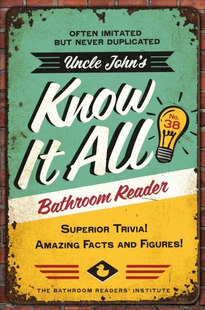Bathroom Readers' Institute - Uncle John's Know It All Bathroom Reader, E-bok