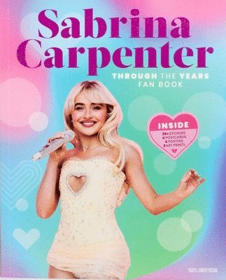 Editors of Thunder Bay Press - Sabrina Carpenter Through the Years Fan Book, Häftad