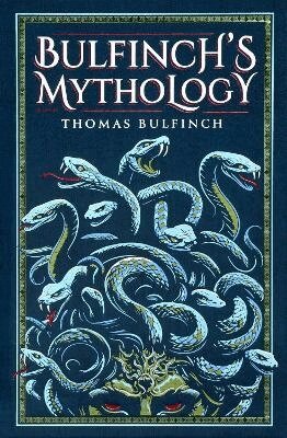Thomas Bulfinch - Bulfinch's Mythology, Inbunden