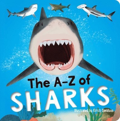 Editors of Silver Dolphin Books - The A-Z of Sharks, Kartonnage