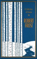 Collection of Poems by Robert Frost