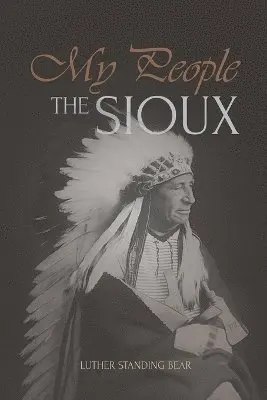 My People the Sioux