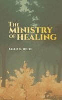 Ellen G White - Ministry of Healing, Inbunden