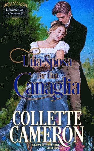 Collette Cameron(R) - Una Sposa Per Una Canaglia, E-bok