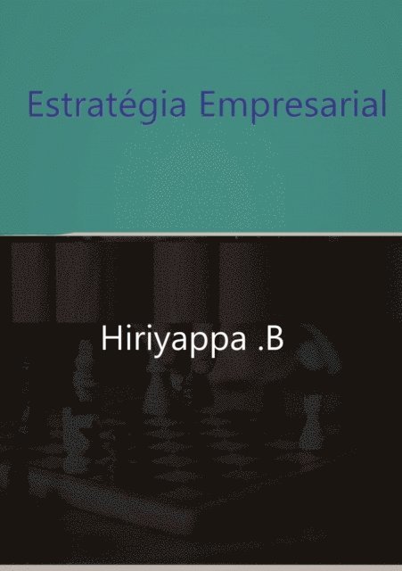 Hiriyappa .B - Estratégia Empresarial, E-bok