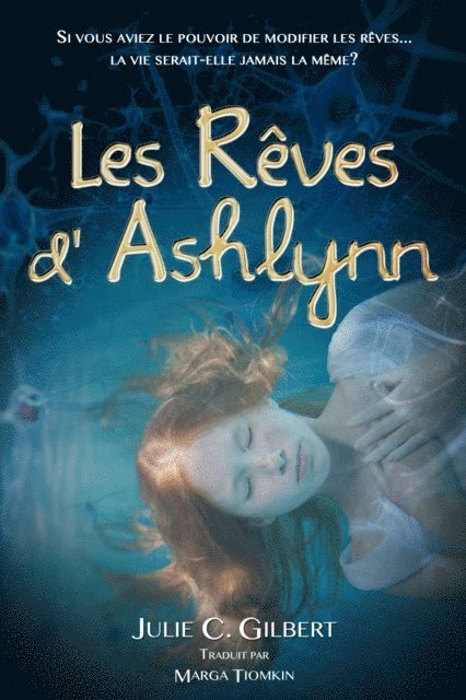 Julie C. Gilbert - Les Rêves d'Ashlynn, E-bok. Tillgänglighet: Lägg i varukorg