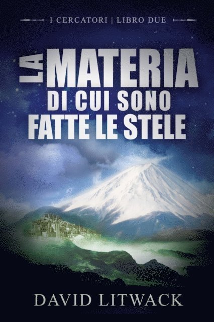David Litwack - La Materia di cui sono Fatte le Stelle, E-bok