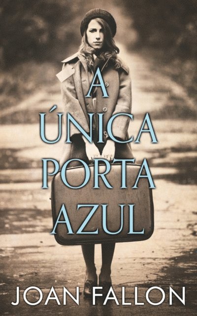 Joan Fallon - A Única Porta Azul, E-bok