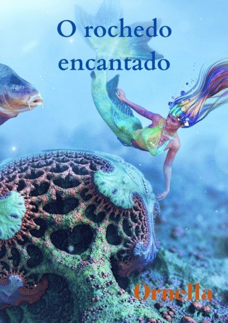 Ornella - O rochedo encantado, E-bok