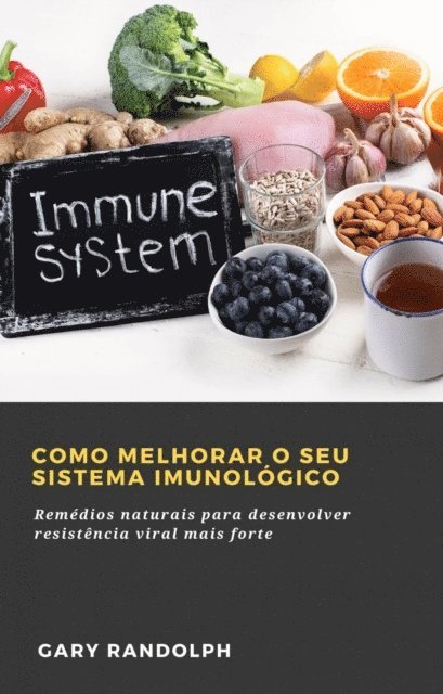 Gary Randolph - Como Melhorar o Seu Sistema Imunológico, E-bok. Tillgänglighet: Lägg i varukorg