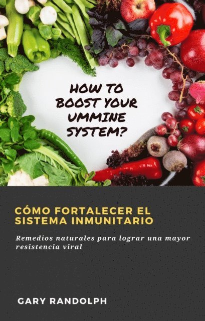Gary Randolph - Cómo fortalecer el sistema inmunitario, E-bok. Tillgänglighet: Lägg i varukorg