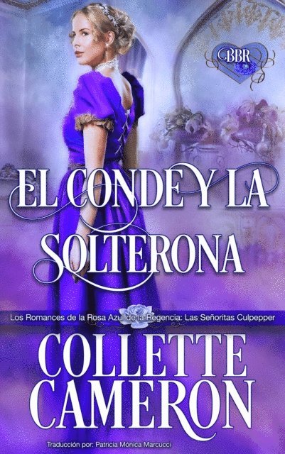 Collette Cameron - El conde y la solterona., E-bok