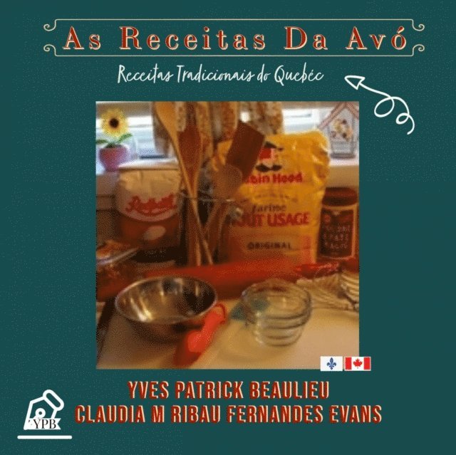 Yves Patrick Beaulieu - As receitas da avó, E-bok