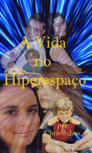 A Vida no Hiperespaço