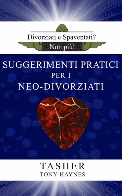 Tony Haynes, T asher - Divoziati e Spaventati? Non Più!, E-bok